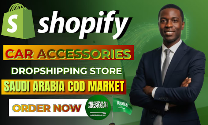 build a shopify store for car accessories saudi arabia cod and dropshipping