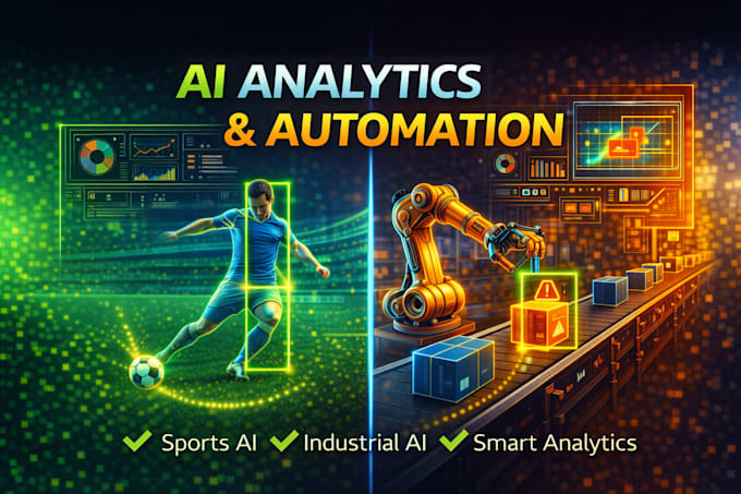 develop ai solutions for sports analytics and industrial automation