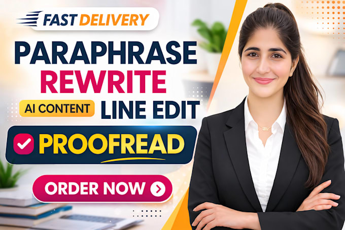 paraphrase, rewrite, line edit and proofread article, copy, manuscript or e book