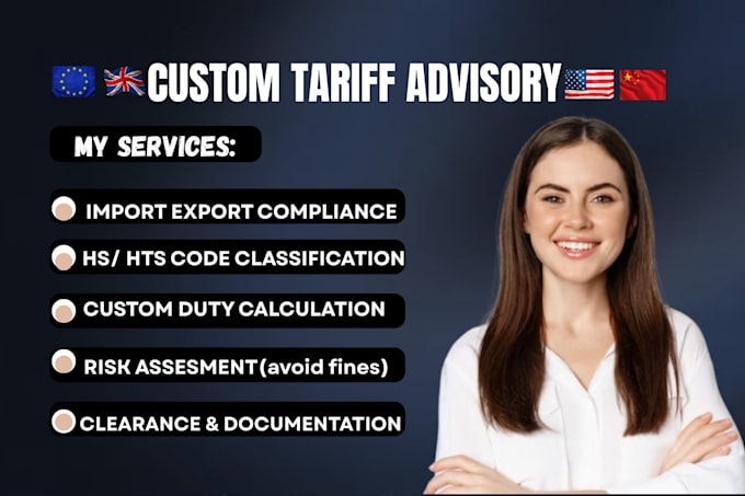 do custom tariff advisory, hs hts code classification, duties, trade compliance