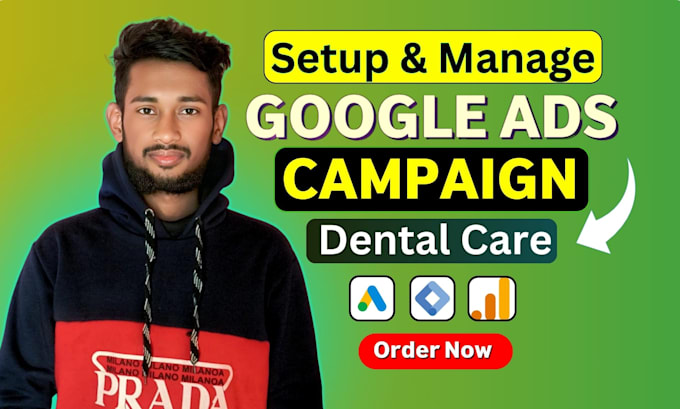 create high targeted google ads campaigns for dentists