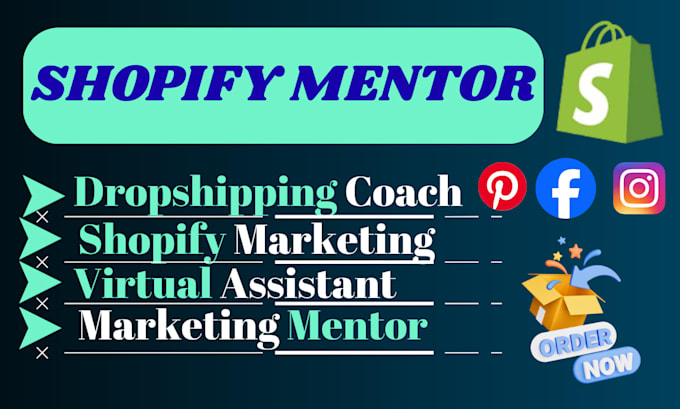 be your shopify mentor, shopify coach, and virtual assistant or manager