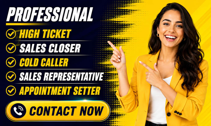 high ticket sales closer sales rep salesperson appointment setter cold caller
