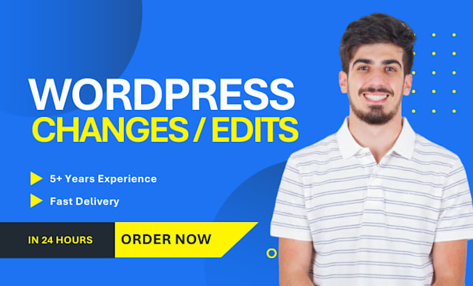 do wordpress changes, wordpress edits within 24 hours