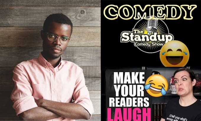 be your comedy writer for funny scripts, jokes, standup,speeches and screenplays