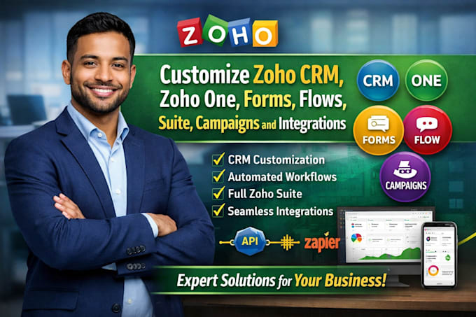 customize zoho CRM, zoho one, forms, flows, suite, campaigns and integrations