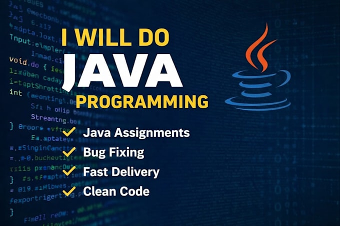 create java and python programs and help with coding assignments