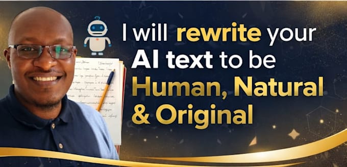 rewrite your ai text to be human, natural, and original