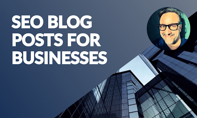 seo blog posts for businesses that rank on google