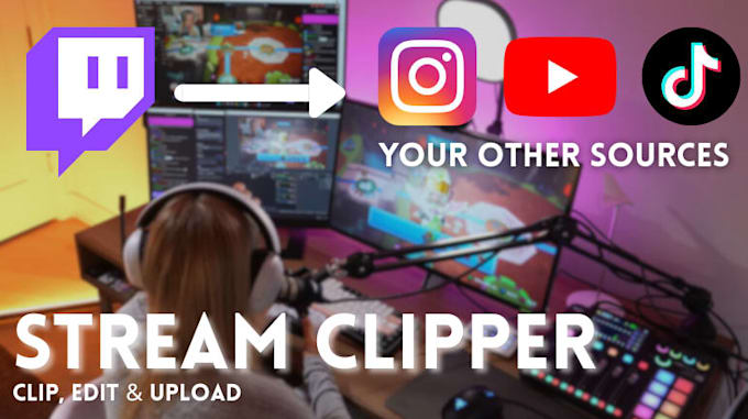 clip and edit your streams