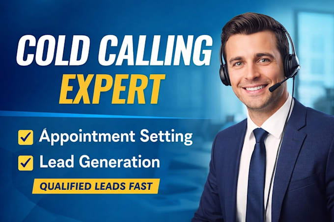do cold calling, appointments setting and lead generation