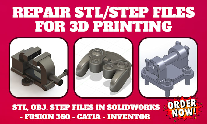 design create repair fix modify custom stl step file for 3d printing