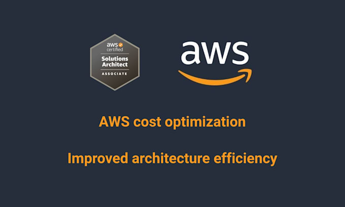 optimize AWS cost and architecture for your infrastructure