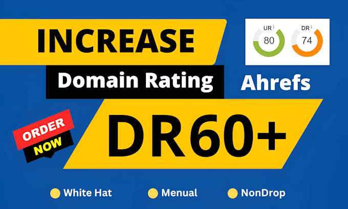 increase domain rating ahrefs DR 60 plus