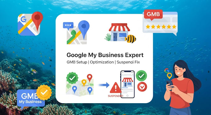 setup and optimize google my business and fix gmb suspension fast