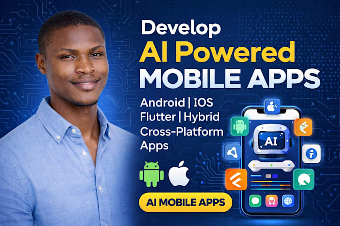develop ai powered mobile app android ios flutter hybrid cross platform app