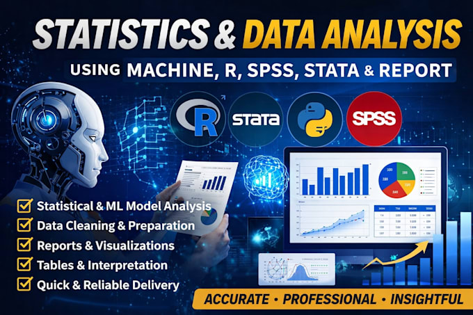 do statistics, data analysis using machine, r ,spss,stata