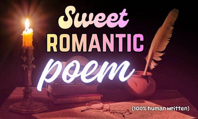 write a sweet romantic love poem
