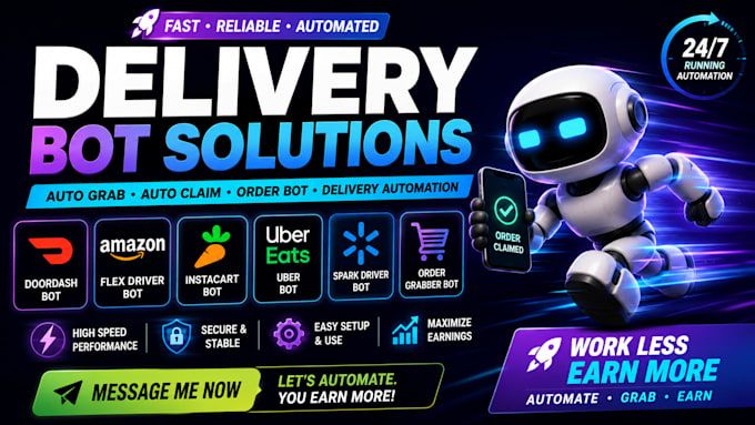 build amazon flex bot, doordash bot, uber bot, auto accept and order grabber bot