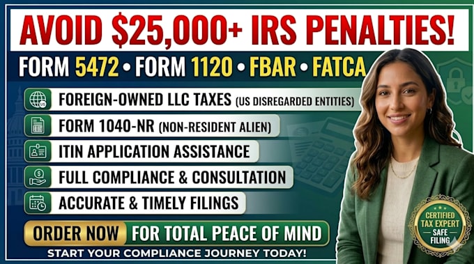 File us tax return form 5472, 1120, and fbar for foreign owned llc by ...