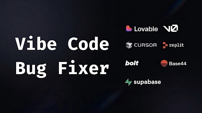 fix vibe coding bugs, errors and cleanup lovable, bolt, base44 and replit apps
