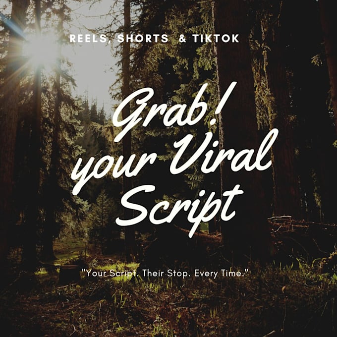 write viral short form video scripts for reels, shorts and tiktok