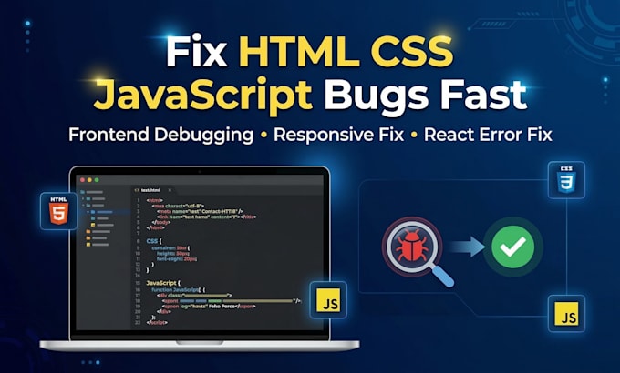 fix bugs in your HTML CSS javascript react website quickly