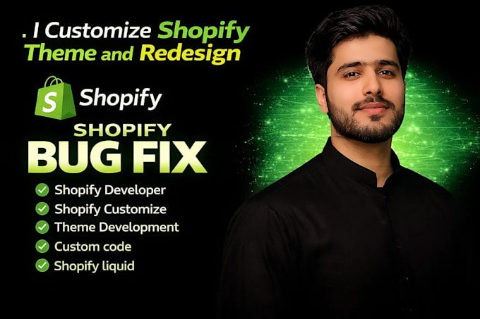 do shopify bugs fix, error, shopify developer, expert liquid code, theme coding
