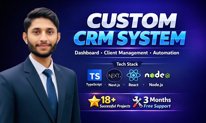 develop a custom CRM, dashboard or business web application