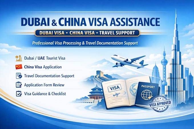 process dubai uae visa, china visa application and travel documentation support