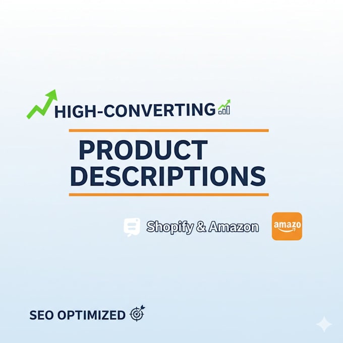 write high converting SEO product descriptions for shopify and amazon
