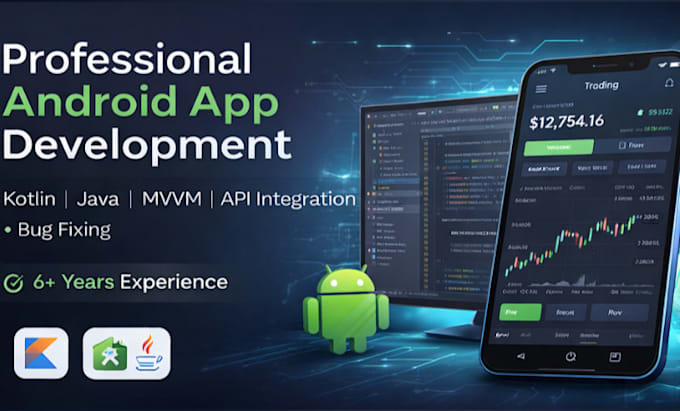 develop, fix, and optimize android apps using kotlin, java and flutter