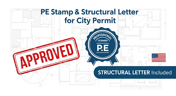 licensed pe stamp with structural engineer letter for city permit approval