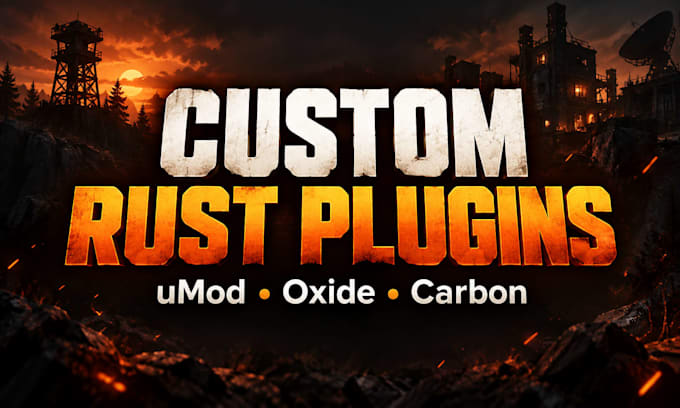 develop custom rust umod oxide or carbon plugins