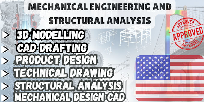 do professional mechanical engineering design, cad modeling, structural analysis