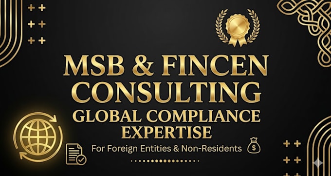 be your professional msb consultant for msb license and aml