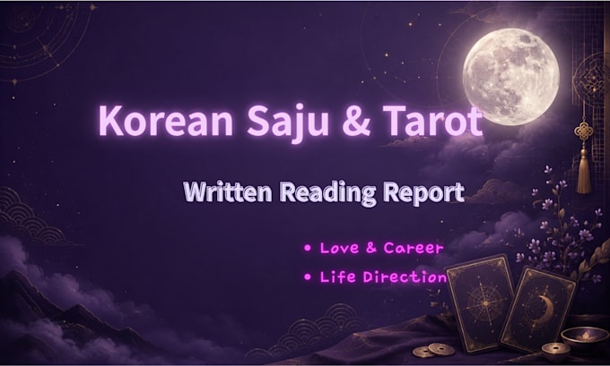 provide a korean saju and tarot written reading