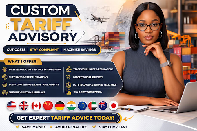 be your global custom tariff advisory consultant for trade