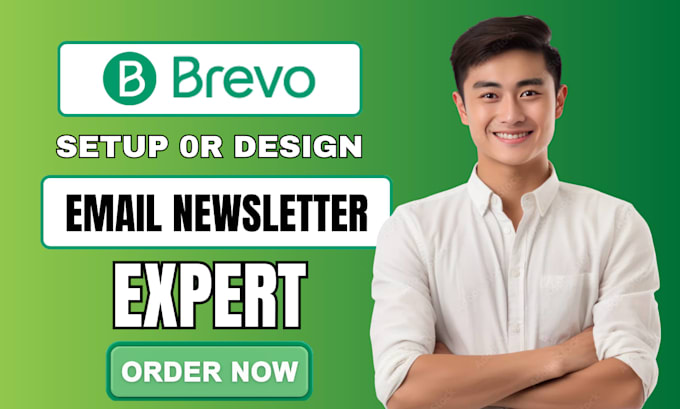 setup brevo email marketing automation brevo campaigns deliverability newsletter