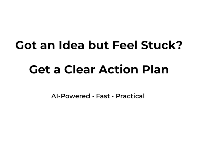 turn your startup idea into a clear ai powered action plan