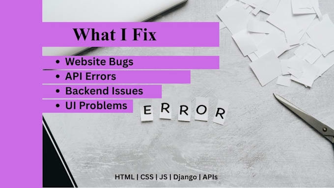 fix bugs, API errors, and issues in your website or web app