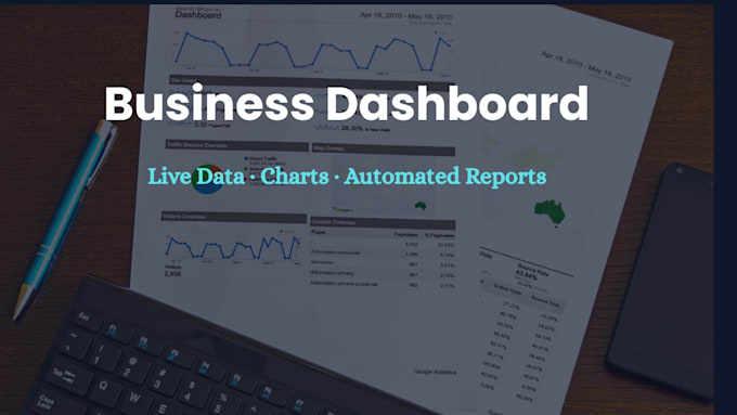 create a custom dashboard to visualize your business data