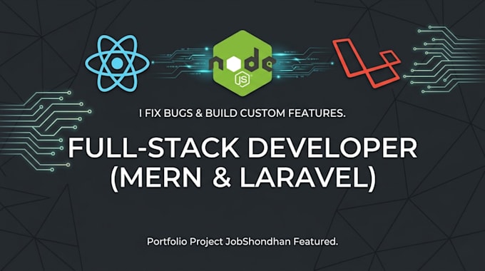 fix bugs and develop features in react, laravel and nodejs