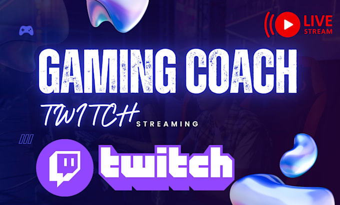 Do gaming coach for twitch youtube tiktok kick live streaming by ...