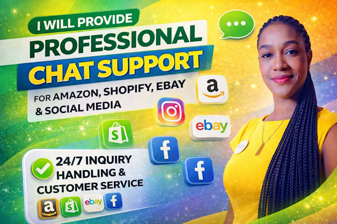 provide professional chat support for amazon, shopify, ebay