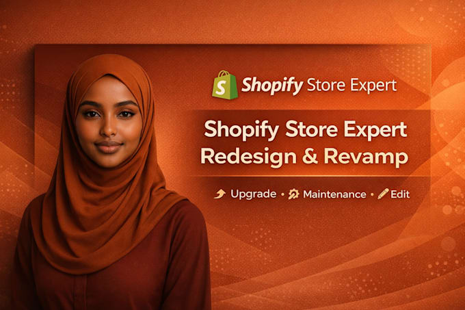 redesign or revamp shopify store, edit upgrade and maintenance