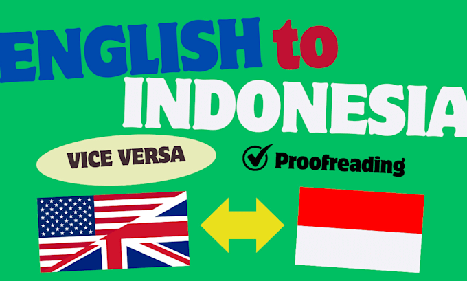 translate english to indonesia plus proofreading