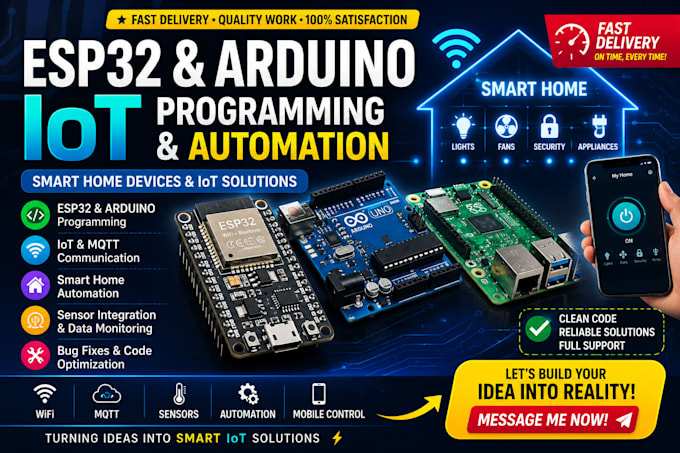 develop esp32, arduino, iot programming, automation projects, smart home devices