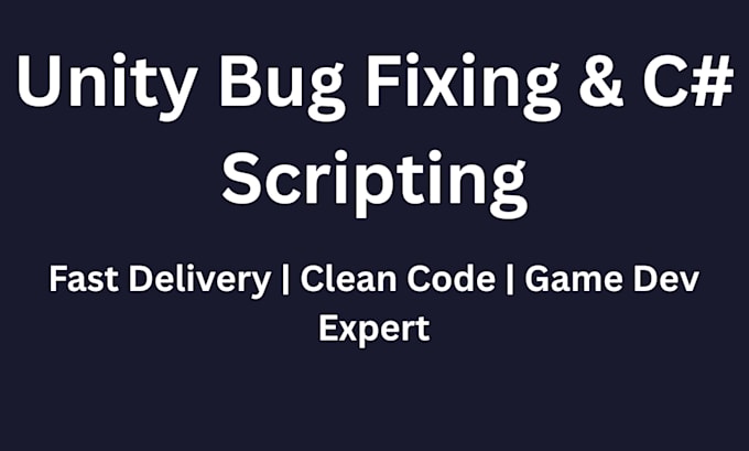 fix unity bugs and develop c sharp game systems