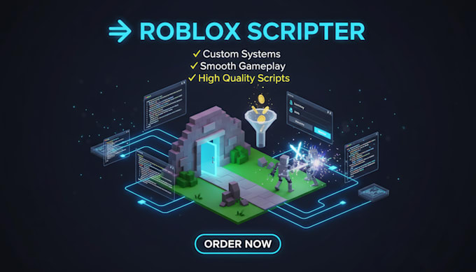 be your professional roblox scripter